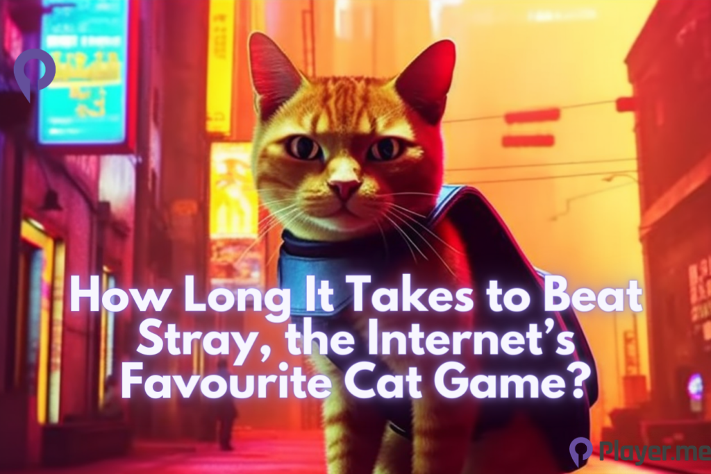 How Long It Takes to Beat Stray, the Internet’s Favourite Cat Game