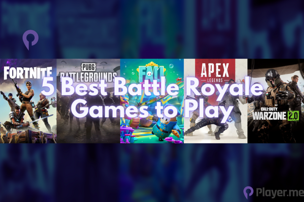 5 Best Battle Royale Games to Play