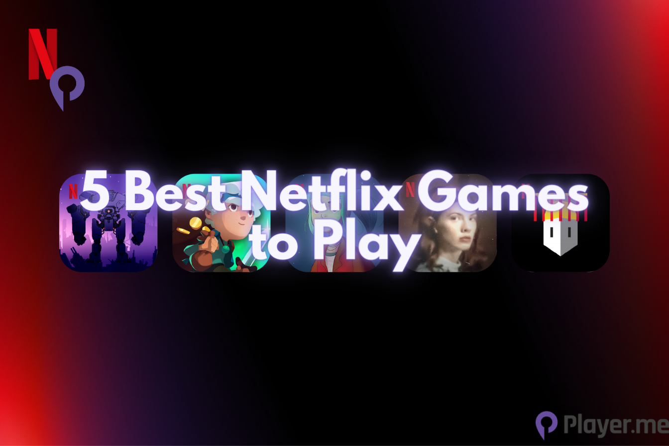 5 Best Netflix Games to Play