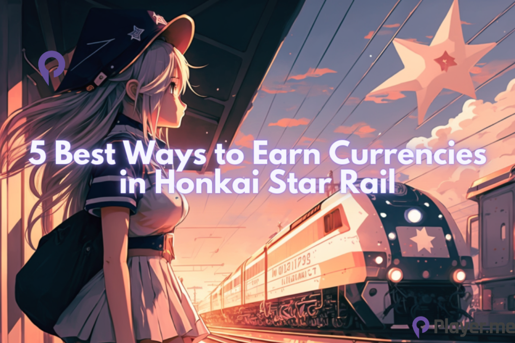 5 Best Ways to Earn Currencies in Honkai Star Rail