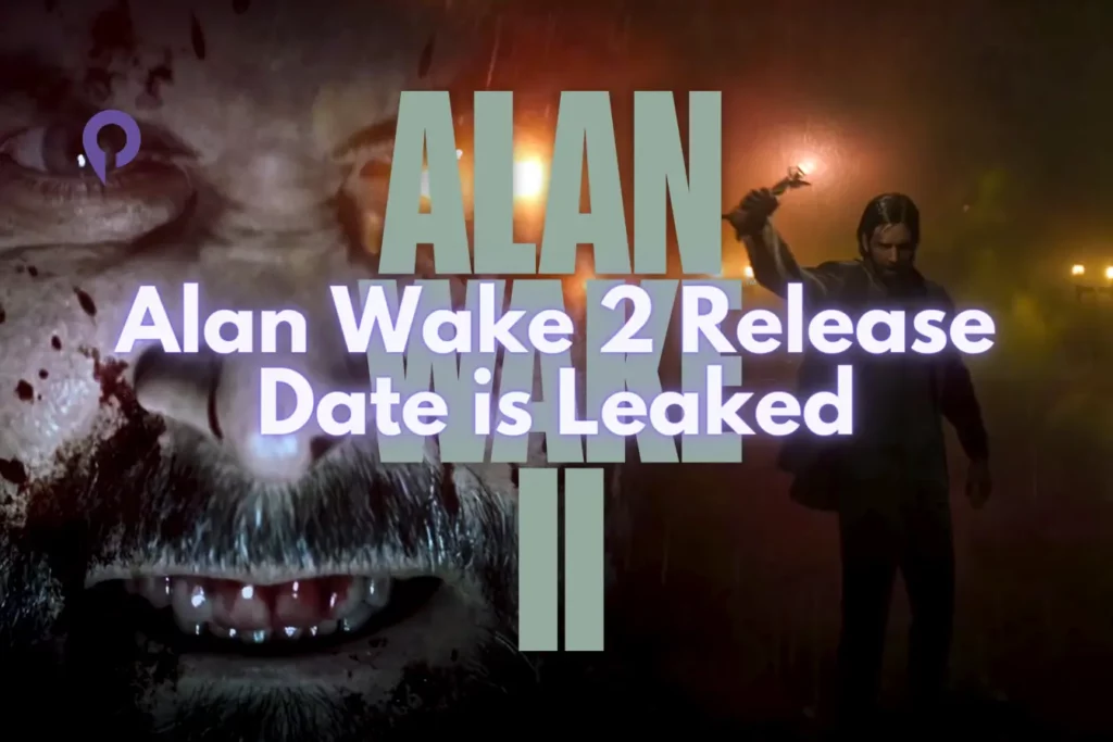 Alan Wake 2 Release Date is Leaked