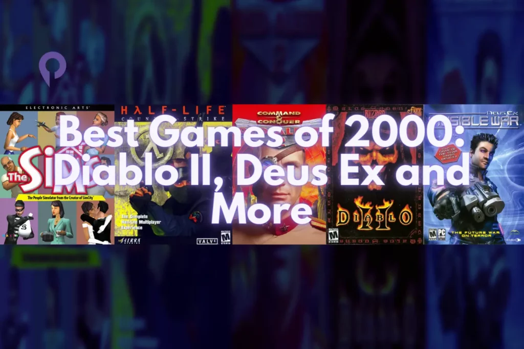 Best Games of 2000 Diablo II, Deus Ex and More