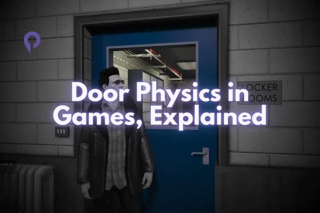 Door Physics in Games, Explained