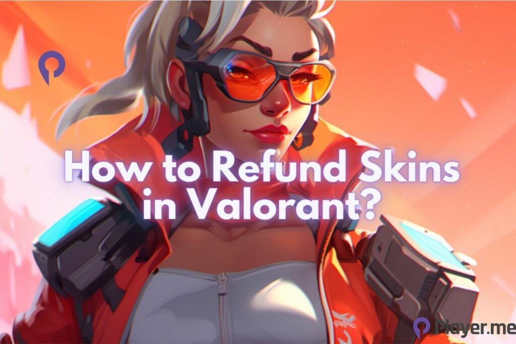 How to Refund Skins in Valorant