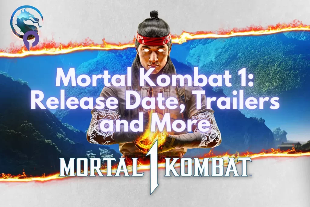 Mortal Kombat 1 Release Date, Trailers and More