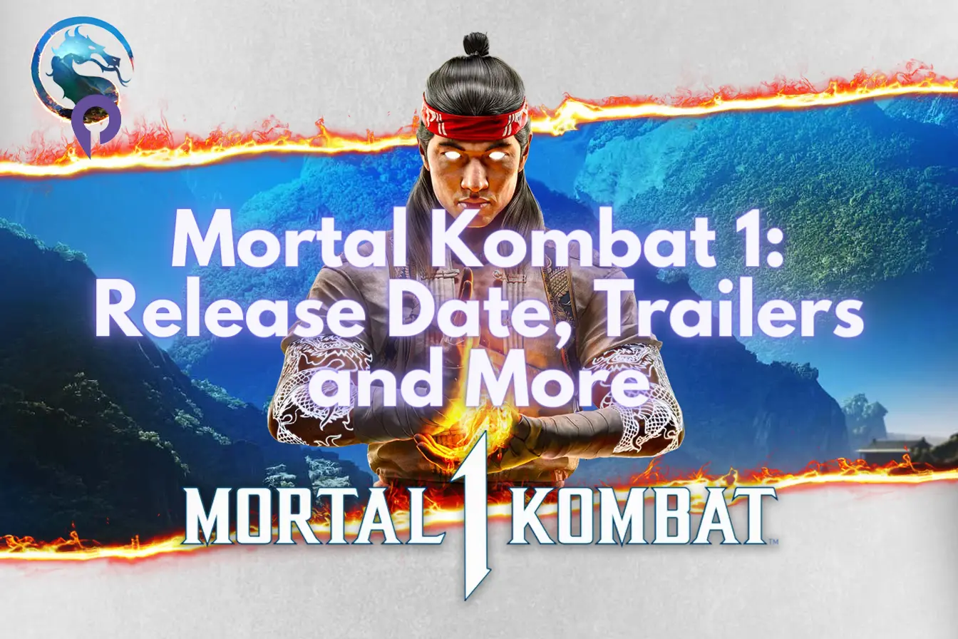 Mortal Kombat 1: Release Date, Trailers and More