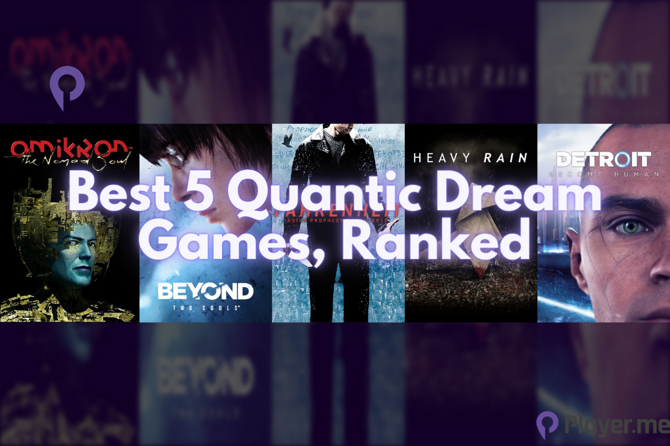 Best 5 Quantic Dream Games, Ranked - Player.me