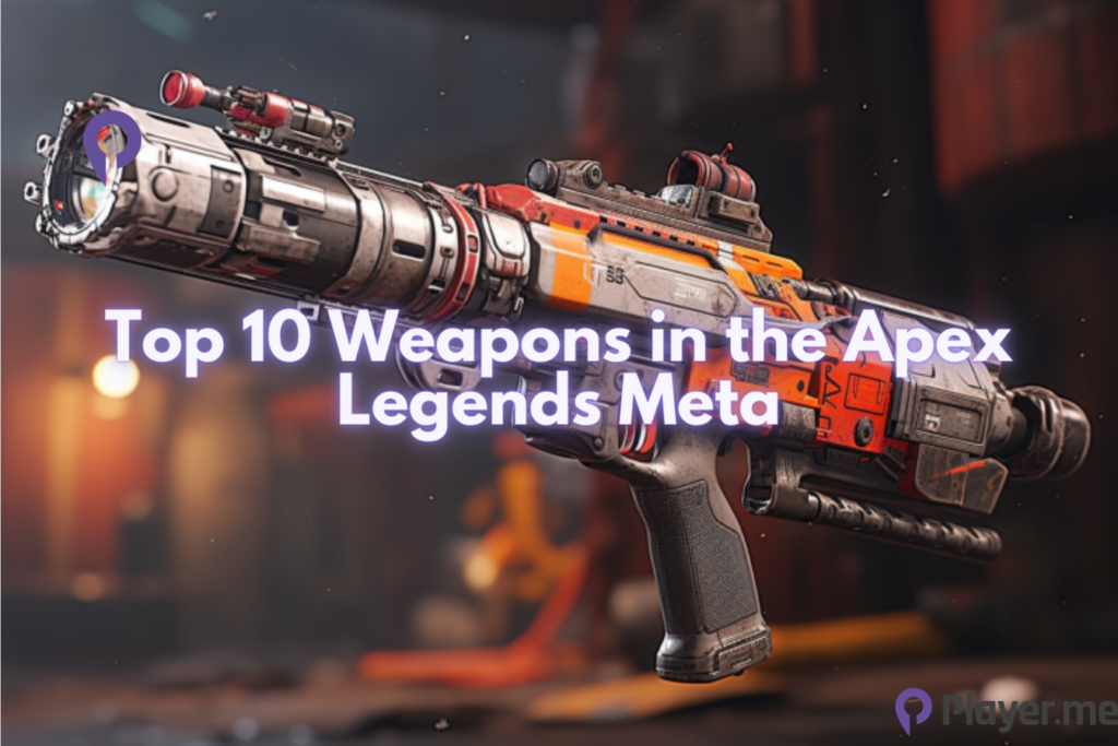 Top 10 Weapons in the Apex Legends Meta