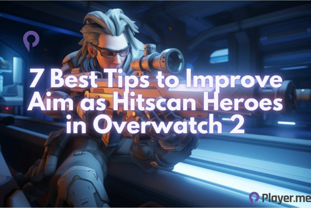 7 Best Tips to Improve Aim as Hitscan Heroes in Overwatch 2 7 Best Tips to Improve Aim as Hitscan Heroes in Overwatch 2