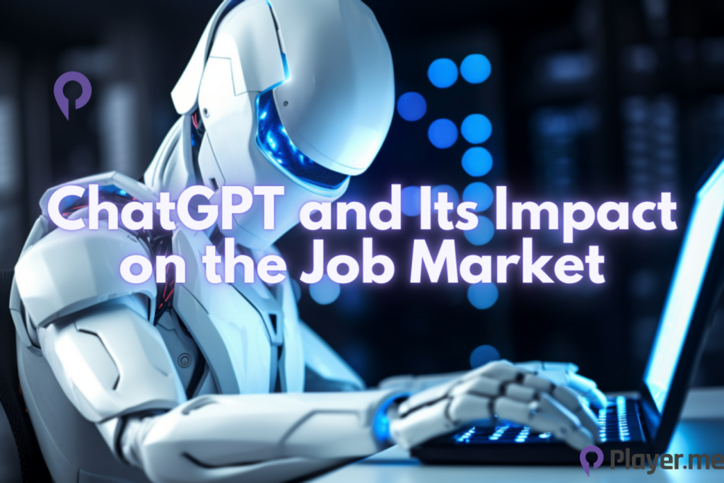 ChatGPT and Its Impact on the Job Market