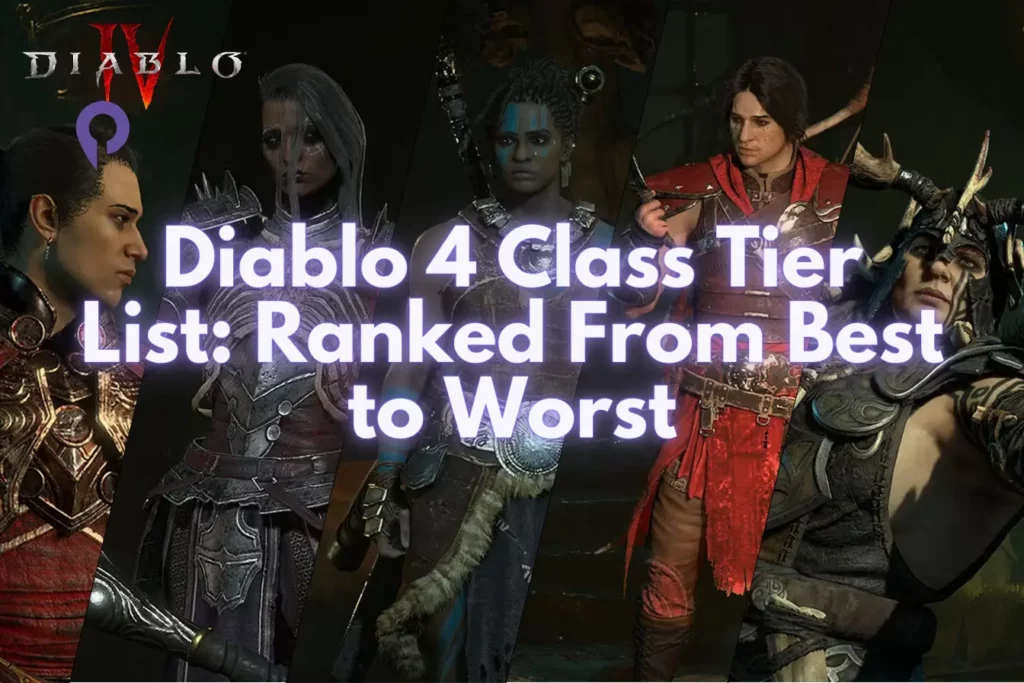 Diablo 4 Class Tier List Ranked From Best to Worst