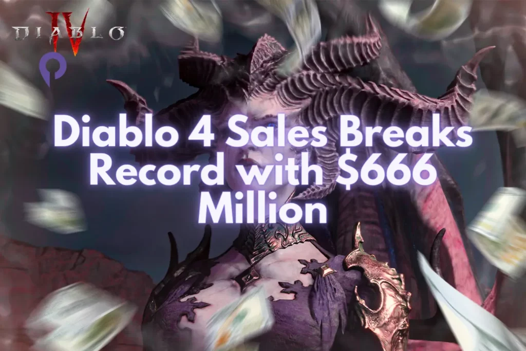 Diablo 4 Sales Breaks Record with 666 Million