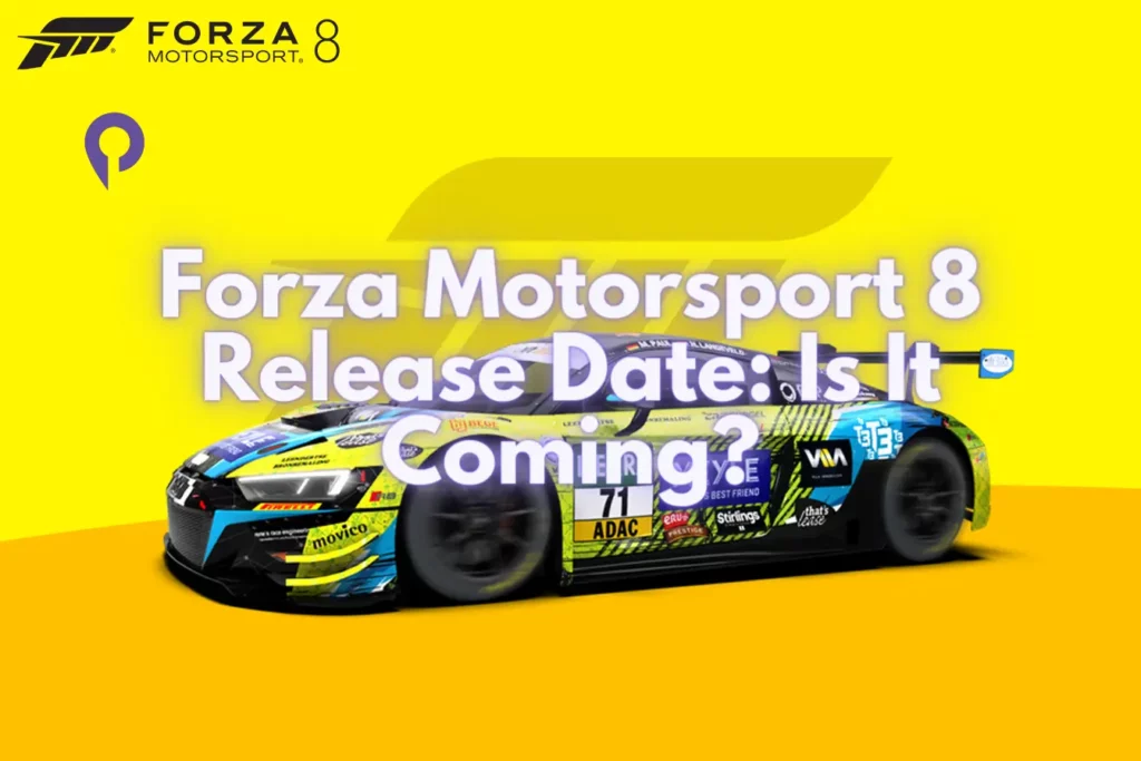 Forza Motorsport 8 Release Date Is It Coming