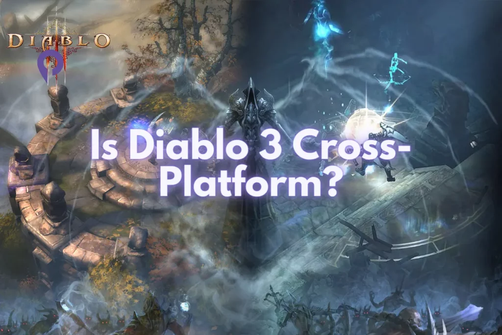 Is Diablo 3 Cross-Platform