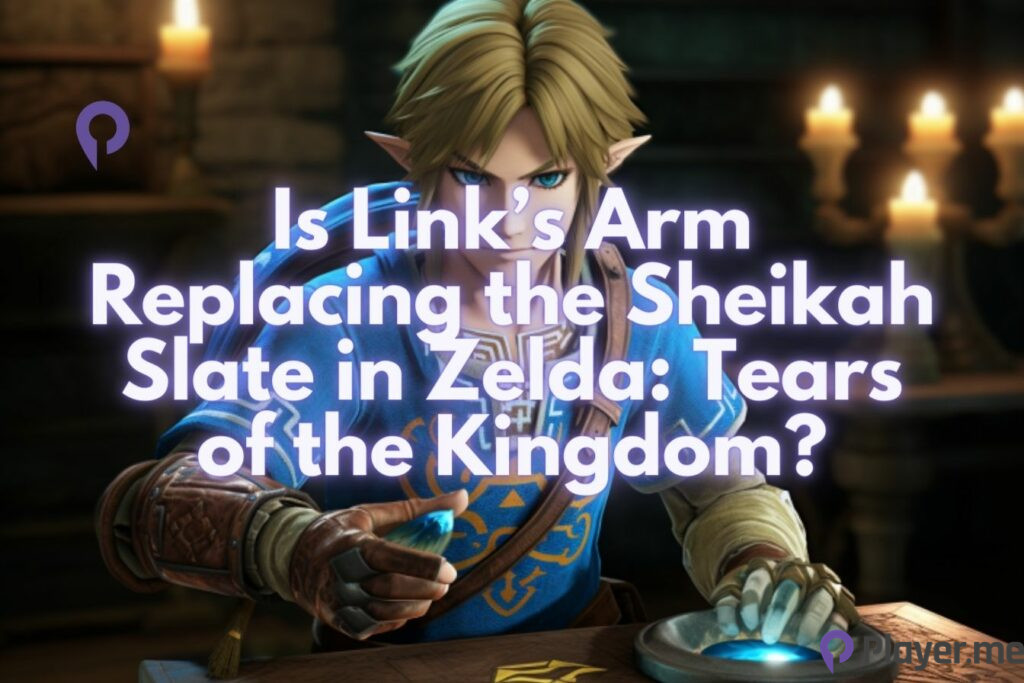 Is Link’s Arm Replacing the Sheikah Slate in Zelda Tears of the Kingdom
