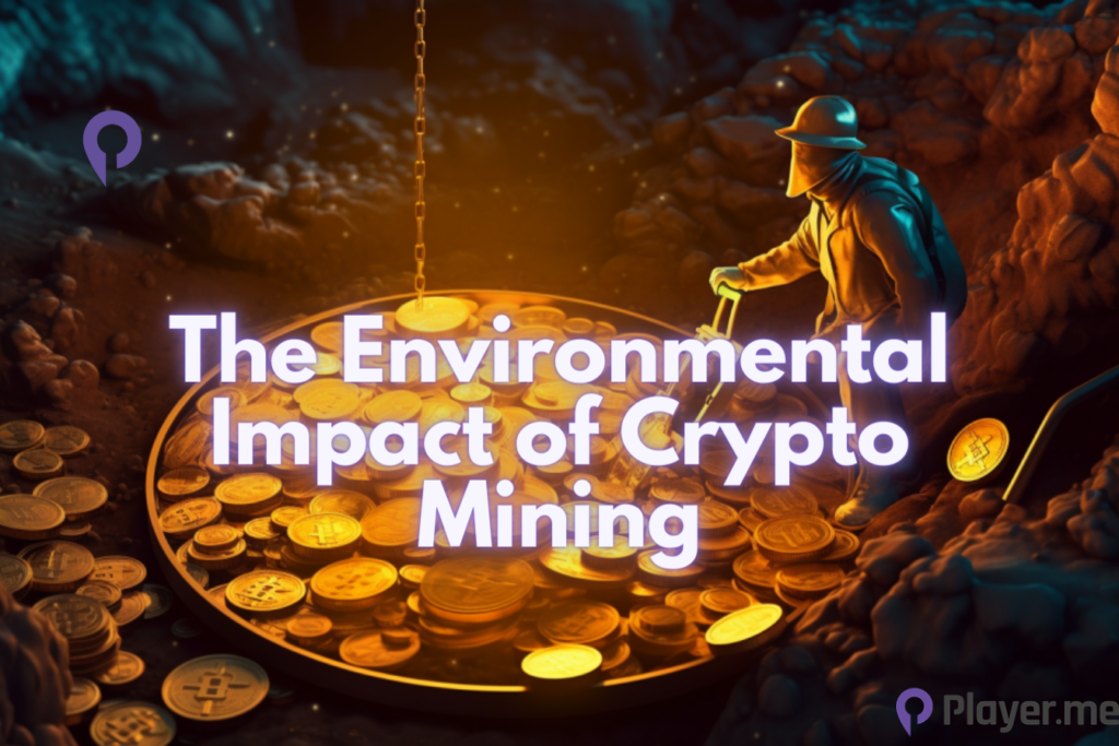 The Environmental Impact of Crypto Mining