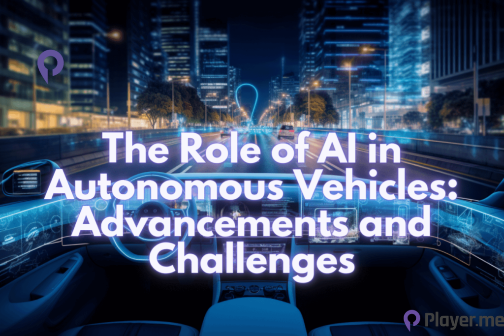 The Role of AI in Autonomous Vehicles Advancements and Challenges
