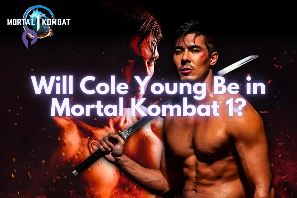 Will Cole Young Be in Mortal Kombat 1