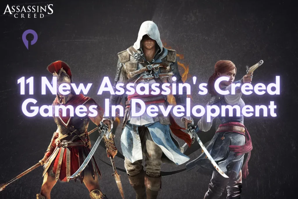 11 New Assassin's Creed Games In Development