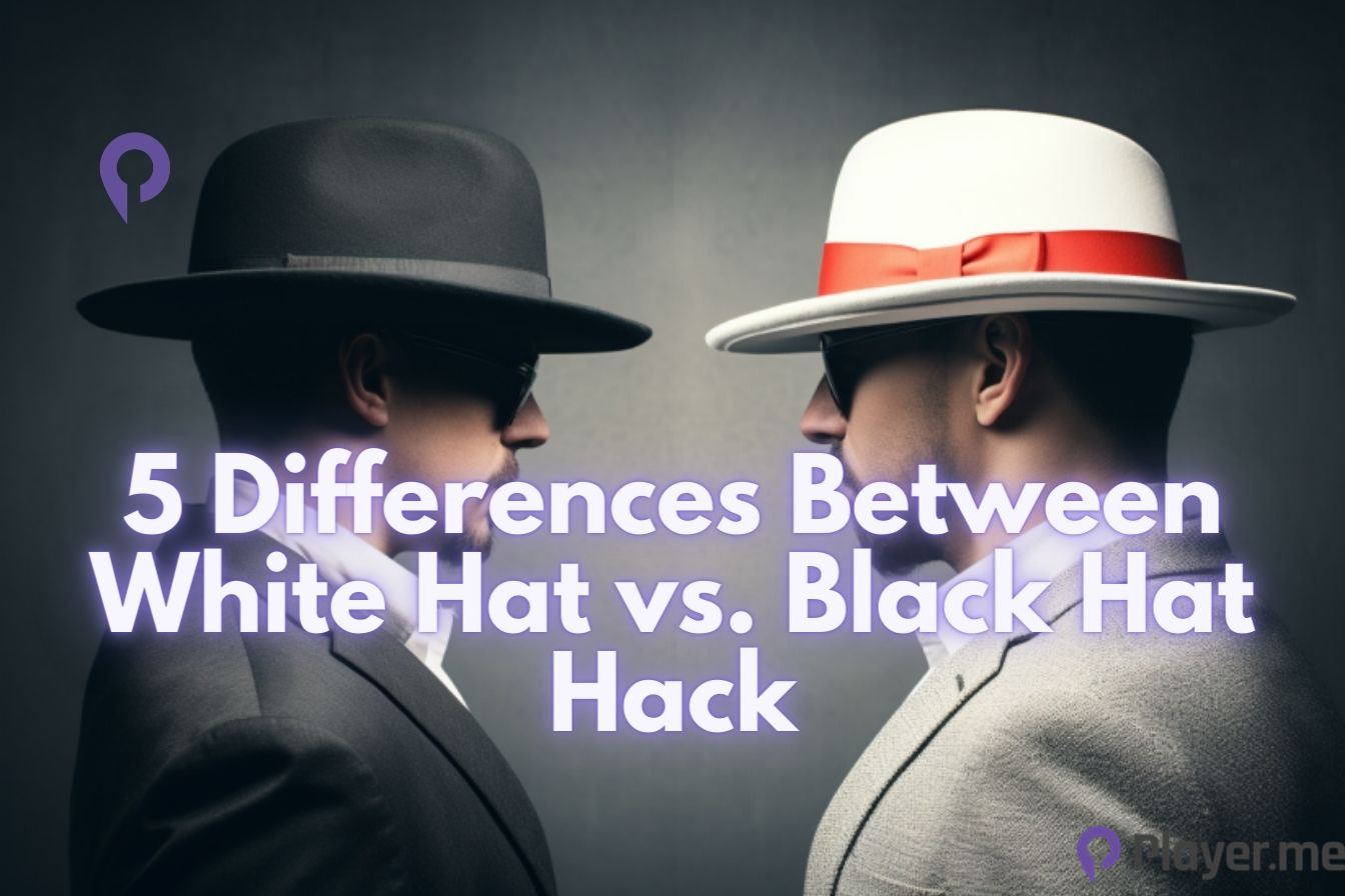 5 Differences Between White Hat vs. Black Hat Hack - Player.me