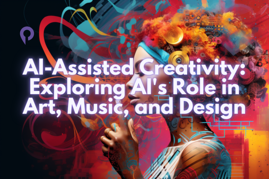 AI-Assisted-Creativity-Exploring-AI_s-Role-in-Art_-Music_-and-Design