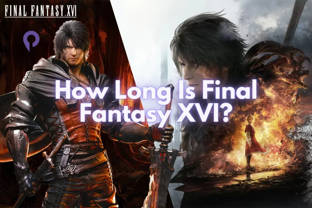 How Long Is Final Fantasy XVI