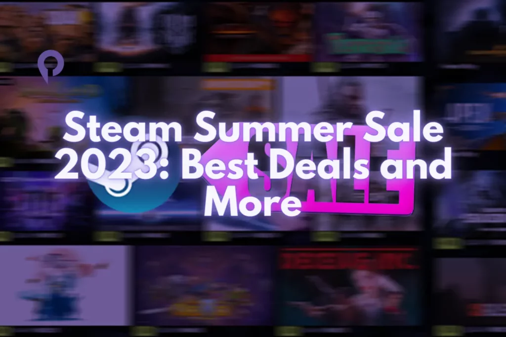 Steam Summer Sale 2023 Best Deals and More