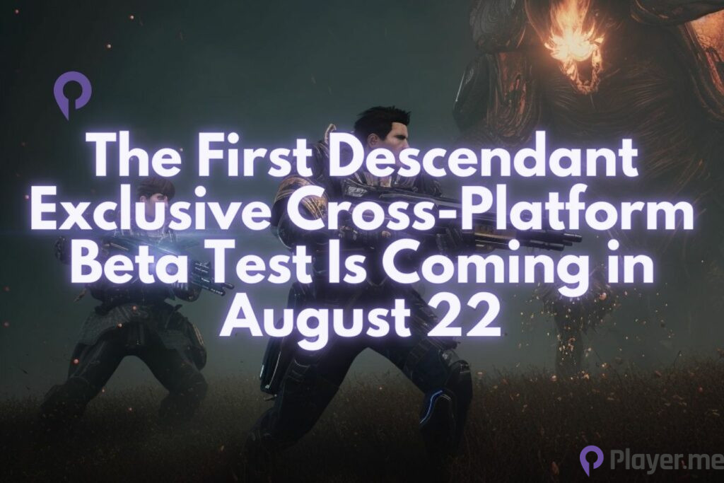 The First Descendant Exclusive Cross-Platform Beta Test Is Coming in August 22