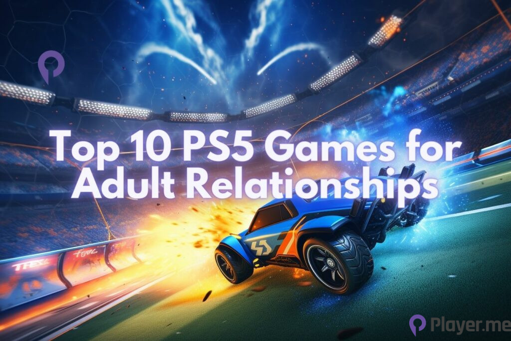Top 10 PS5 Games for Adult Relationships