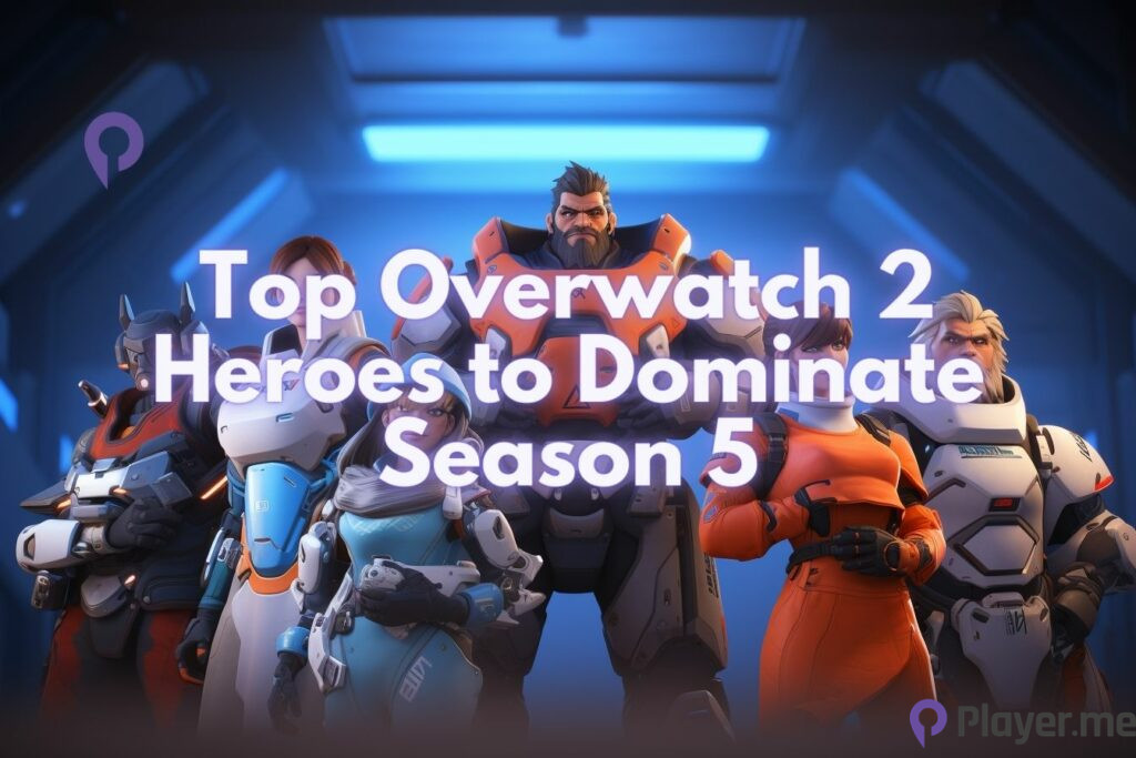 Top Overwatch 2 Heroes to Dominate Season 5