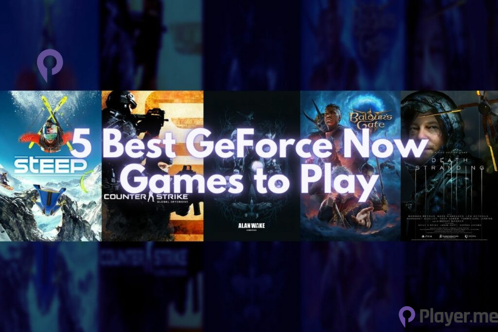 5 Best GeForce Now Games to Play