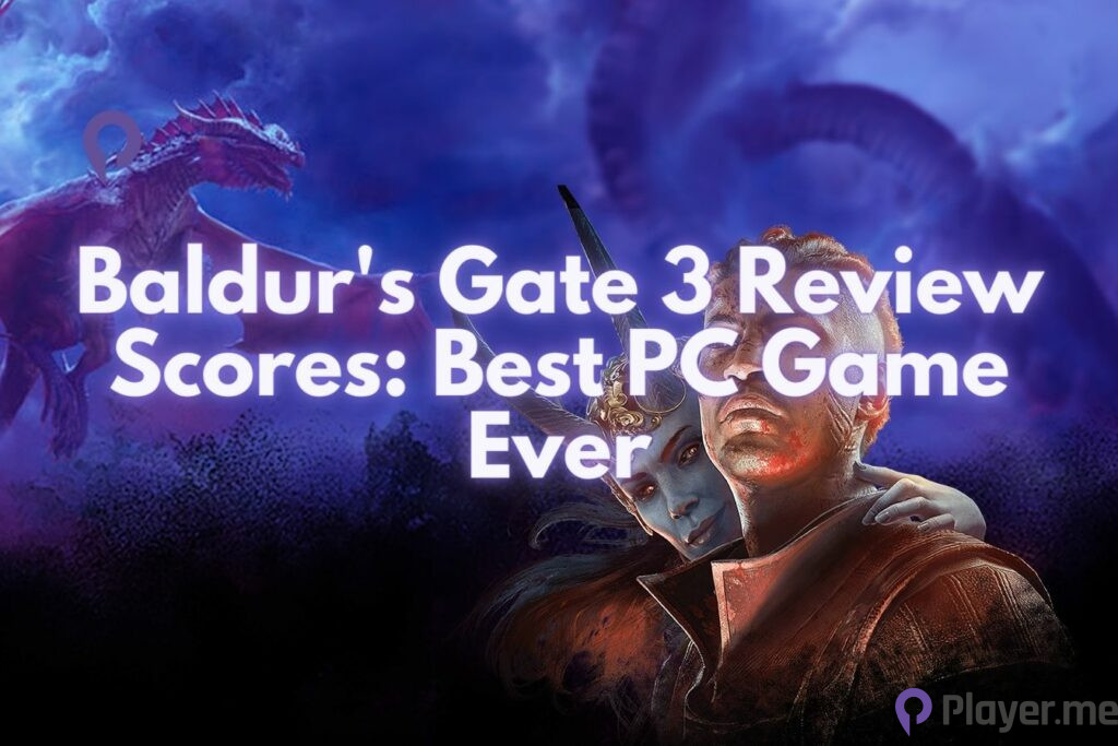 Baldur's Gate 3 Review Scores Best PC Game Ever