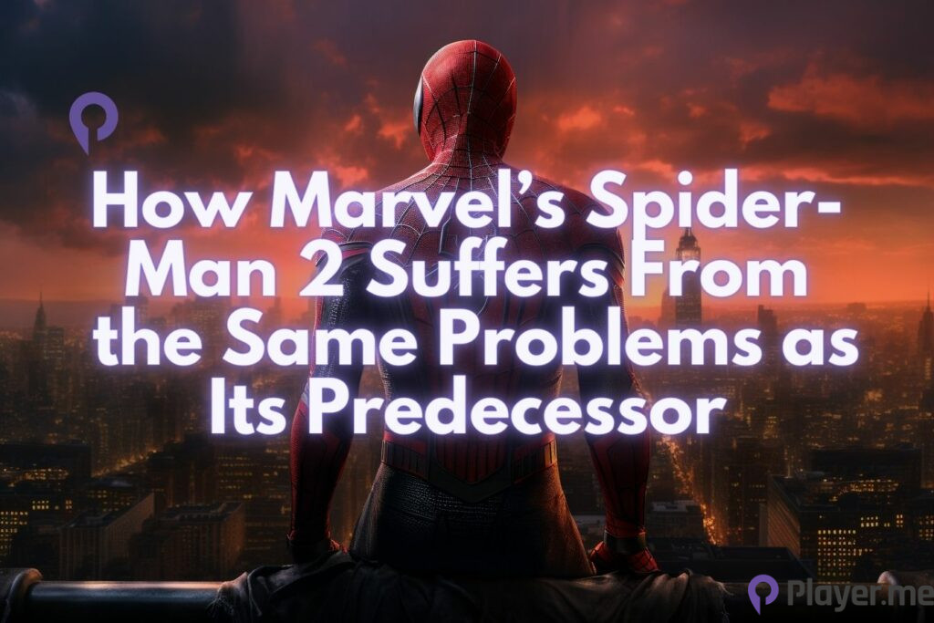 How Marvel’s Spider-Man 2 Suffers From the Same Problems as Its Predecessor