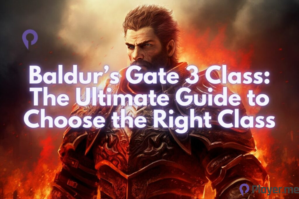 Baldur’s Gate 3 Class: The Ultimate Guide to Choose the Right Class