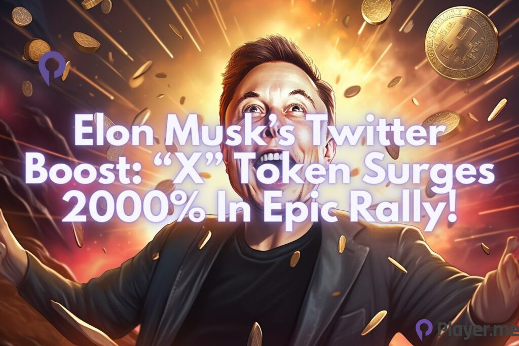 Elon Musk’s Twitter Boost: “X” Token Surges 2000% In Epic Rally!