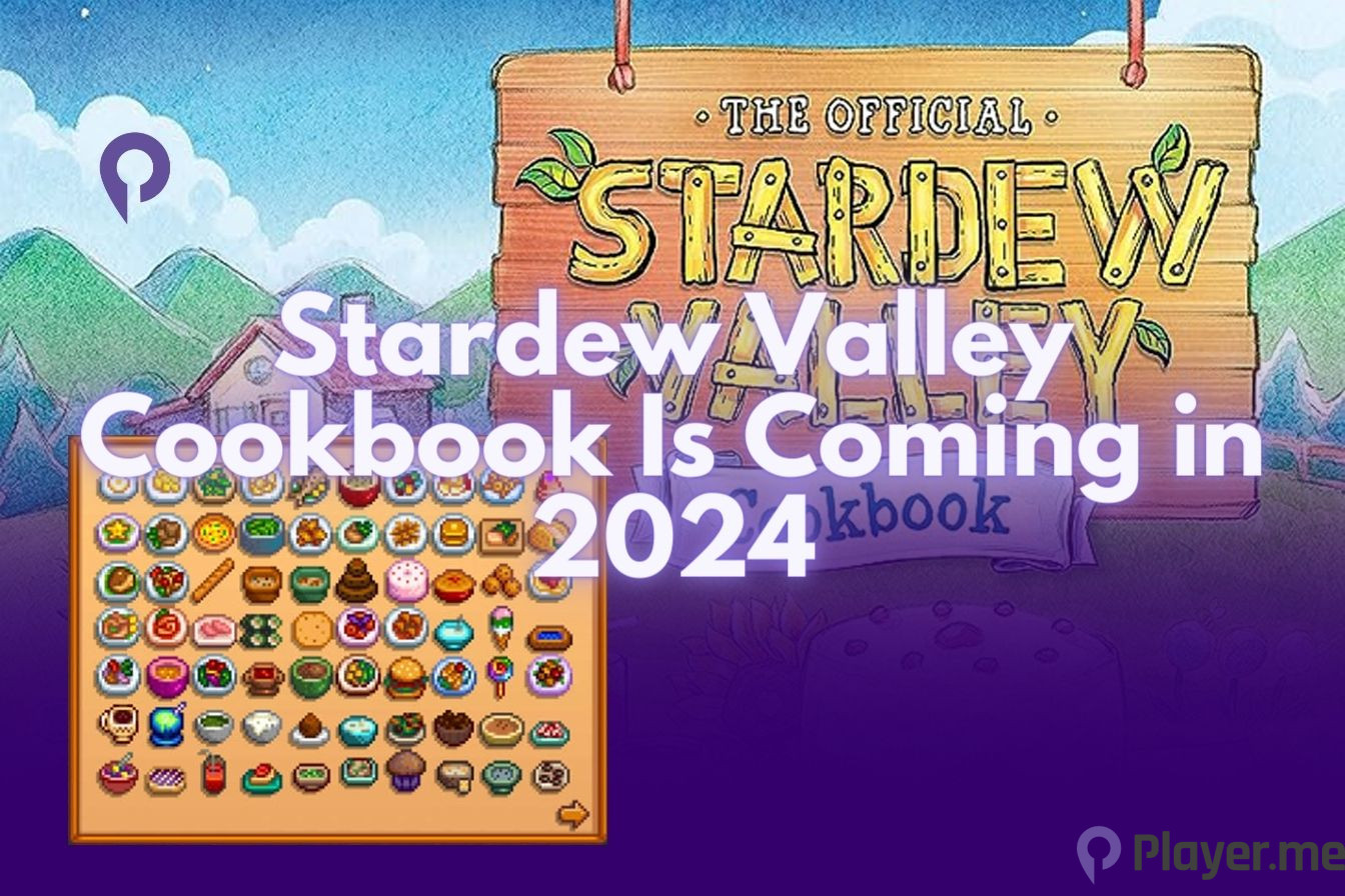 Stardew Valley Cookbook Is Coming in 2024 Player.me
