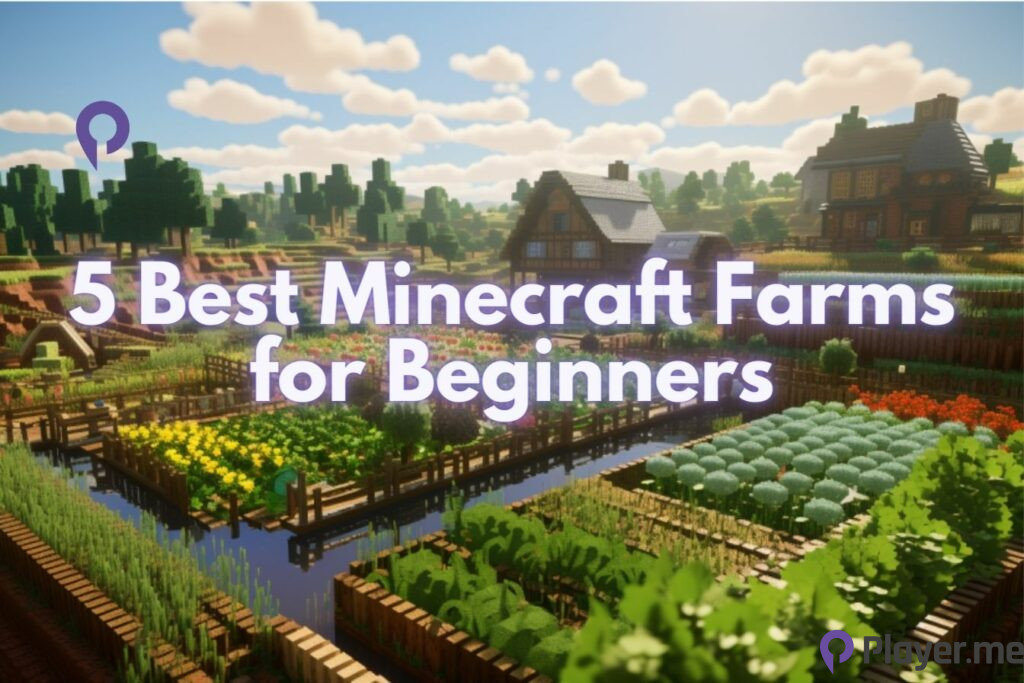 5 Best Minecraft Farms for Beginners