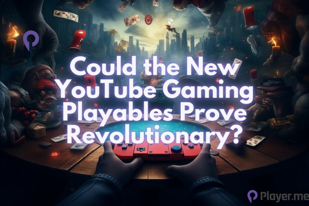 Could the New YouTube Gaming Playables Prove Revolutionary