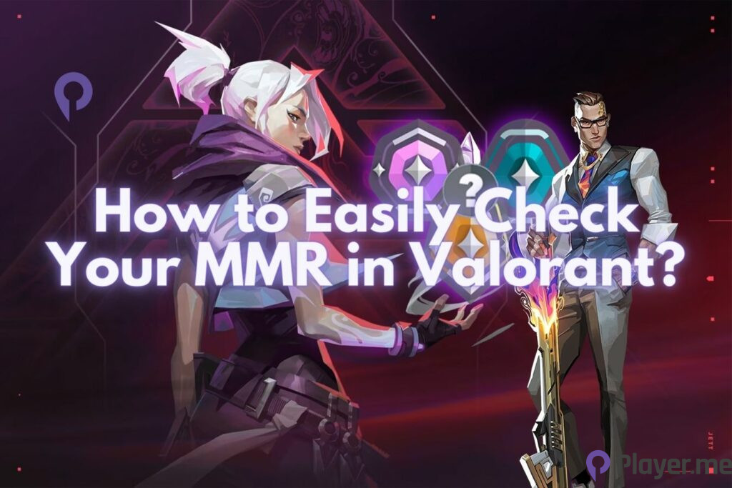How to Easily Check Your MMR in Valorant