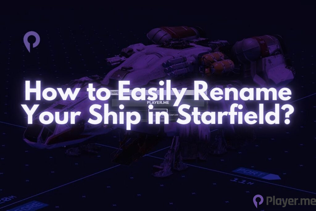 How to Easily Rename Your Ship in Starfield