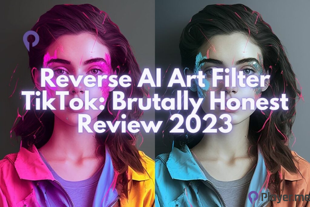 Reverse AI Art Filter TikTok: Brutally Honest Review 2023