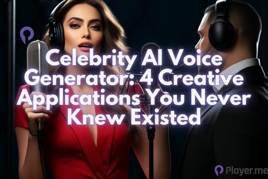 Celebrity AI Voice Generator: 4 Creative Applications You Never Knew Existed