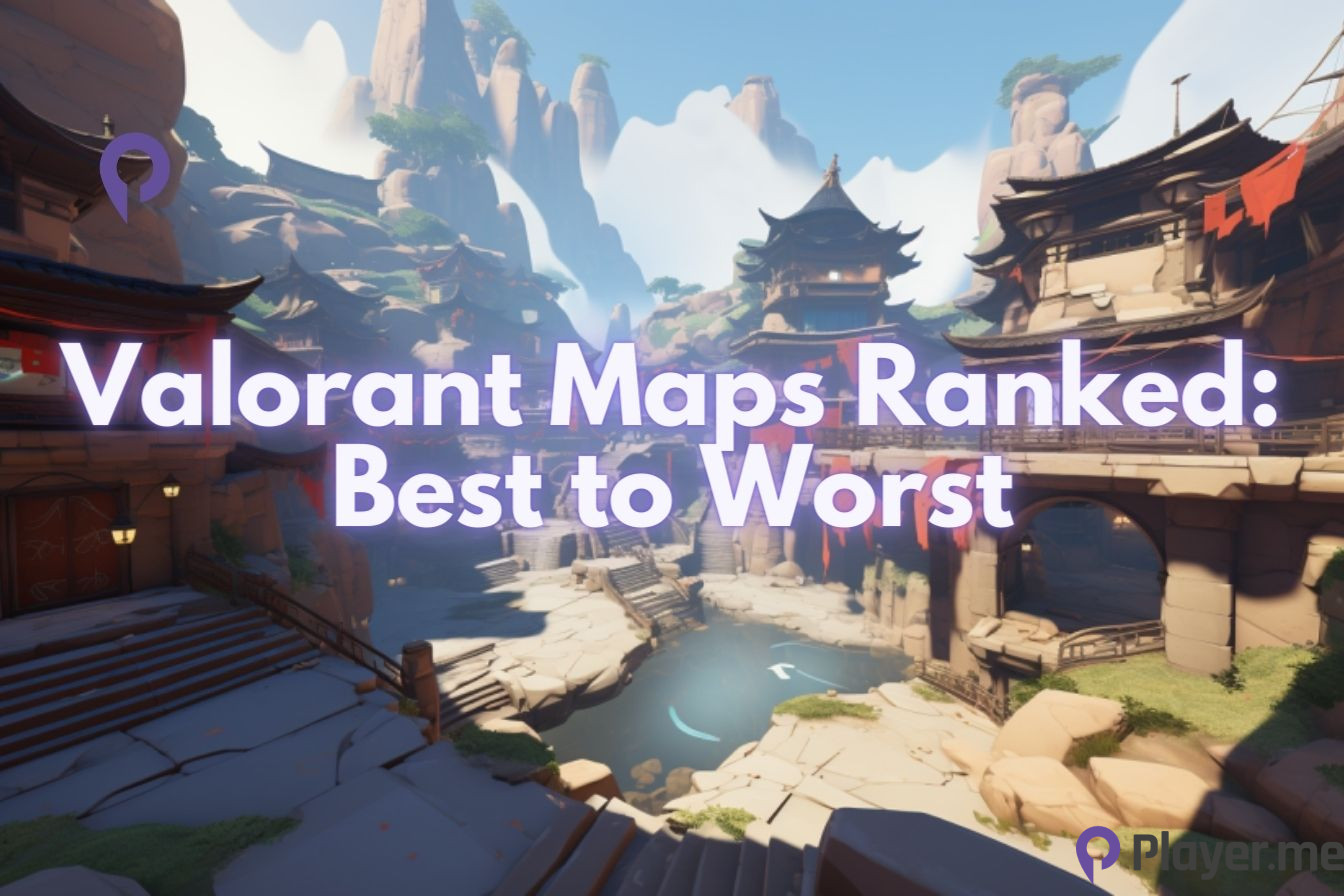 The Best VALORANT Maps (Ranked 1st to 7th) - Mobalytics