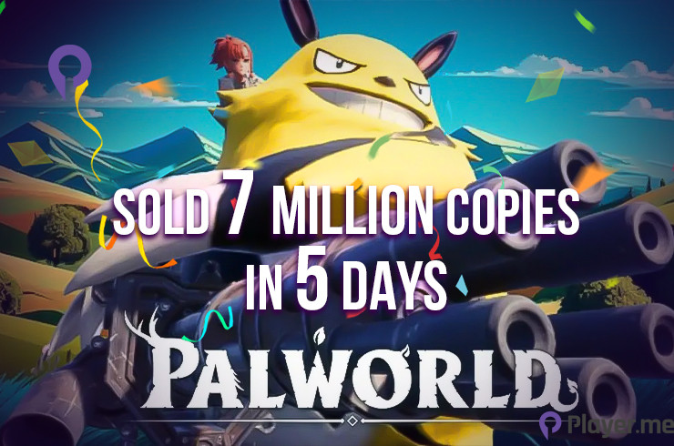 Palworld Sold 7 Million Copies in 5 Days Palworld Sold 7 Million Copies in 5 Days