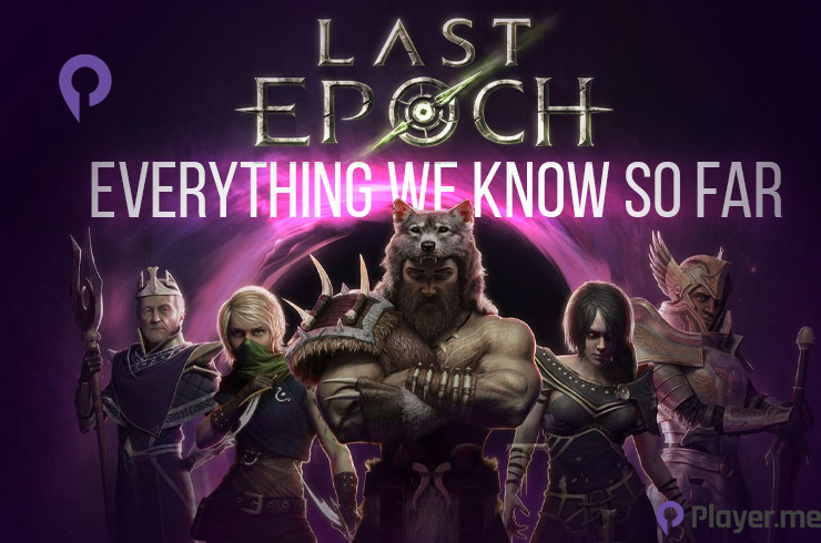 Last Epoch: Everything We Know So Far