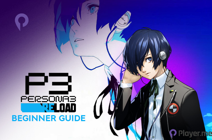Persona 3 Reload Beginner Guide and Tips and Tricks - Player.me