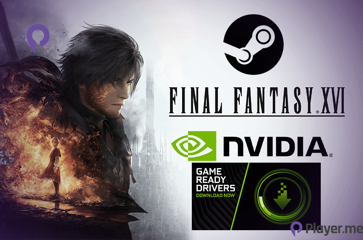 Final Fantasy XVI PC Release Date Imminent After NVIDIA PC Driver Update