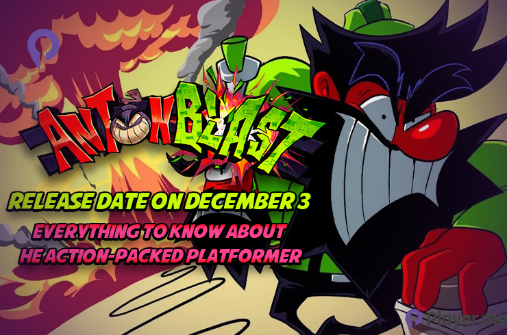Antonblast: Everything to Know About the Action-Packed Platformer Before Its Release Date on December 3