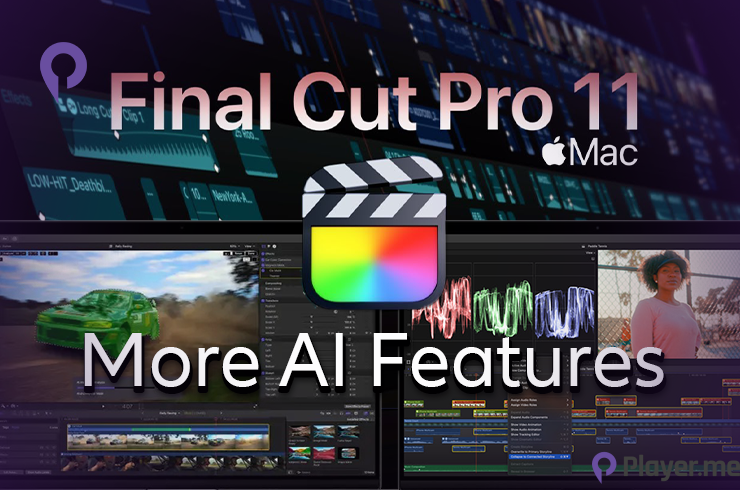 Final Cut Pro 11 Arrives on Mac with Even More AI Features: Magnetic Mask, Spatial Videos Editing, Automatic Subtitles, and More
